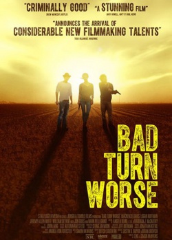      / Bad Turn Worse (2013) HDRip / BDRip