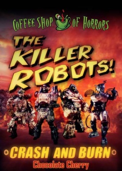 -!    / The Killer Robots! Crash and Burn (2016) WEB-DLRip