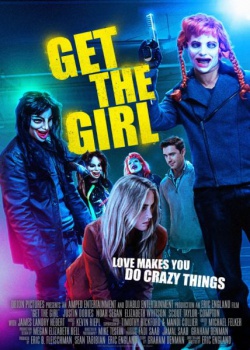   / Get the Girl (2017) HDRip / BDRip