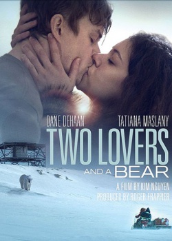    / Two Lovers and a Bear (2016) WEB-DLRip / WEB-DL