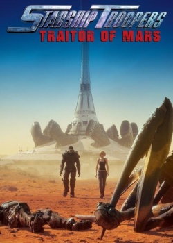  :   / Starship Troopers: Traitor of Mars (2017) HDRip / BDRip (720p, 1080p)