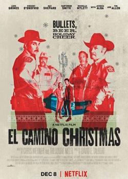  - / El Camino Christmas (2017) WEB-DLRip / WEB-DL (720p, 1080p)