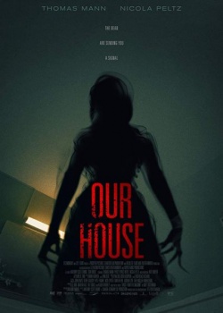   / Our House (2018) WEB-DLRip / WEB-DL (720p)