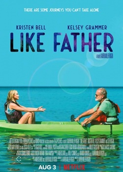   / Like Father (2018) WEB-DLRip / WEB-DL (720p, 1080p)