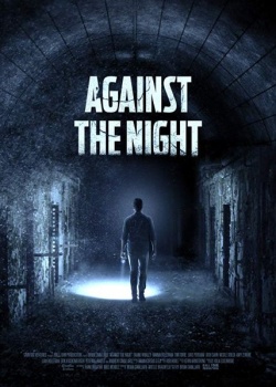   / Against the Night (2017) WEB-DLRip / WEB-DL (720p)