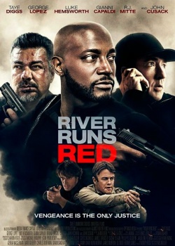   / River Runs Red (2018) WEB-DLRip / WEB-DL (720p, 1080p)
