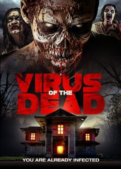   / Virus of the Dead (2018) WEB-DLRip / WEB-DL (720p)