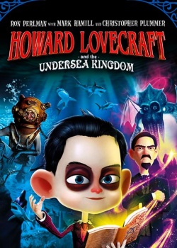      / Howard Lovecraft & the Undersea Kingdom (2017) WEB-DLRip / WEB-DL (720p)