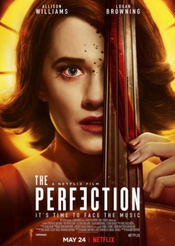  / The Perfection (2019) WEB-DLRip / WEB-DL (720p, 1080p)