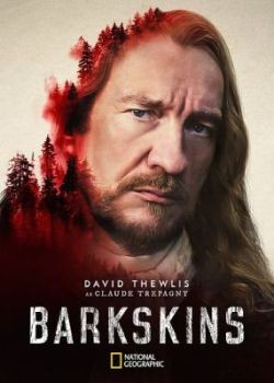 Поселенцы / Barkskins - 1 сезон (2020) WEB-DLRip / WEB-DL (720p, 1080p)