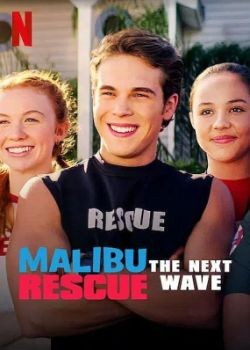  :   / Malibu Rescue: The Next Wave (2020) WEB-DLRip / WEB-DL (720p, 1080p)