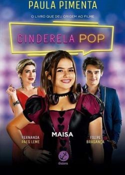   / Cinderela Pop (2019) WEB-DLRip / WEB-DL (720p, 1080p)