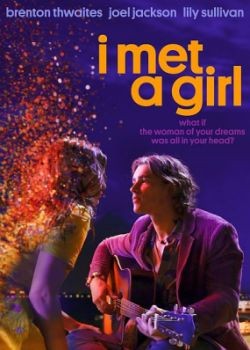   / I Met a Girl (2020) HDRip / BDRip (720p, 1080p)