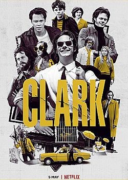  / Clark - 1  (2022) WEB-DLRip / WEB-DL (720p, 1080p)