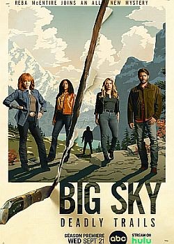   / The Big Sky - 3  (2022) WEB-DLRip