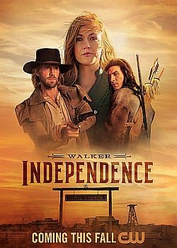 :  / Walker: Independence  - 1  (2022) WEB-DLRip / WEB-DL (720p, 1080p)