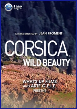 Дикая красота Корсики / Corsica wild beauty (2013) HDTVRip / HDTV 720