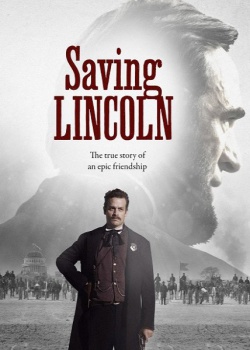 Спасение Линкольна / Saving Lincoln (2013) WEB-DLRip / WEB-DL