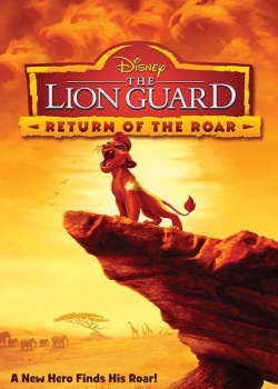 - / The Lion Guard: Return Of The Roar (2015) WEB-DLRip / WEB-DL