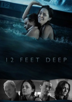 12   / 12 Feet Deep (2016) WEB-DLRip / WEB-DL