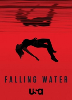 Падающая вода / Falling Water - 2 сезон (2018) WEB-DLRip / WEB-DL (720p, 1080p)