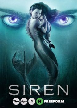 Сирена / Siren - 3 сезон (2020) WEB-DLRip / WEB-DL (720p, 1080p)