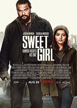  / Sweet Girl (2021) WEB-DLRip / WEB-DL (1080p)