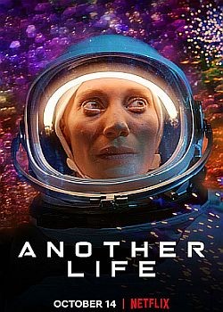 Иная Жизнь / Another Life - 2 сезон (2021) WEB-DLRip / WEB-DL (720p, 1080p)