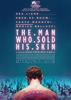 Человек, который продал свою кожу / The Man Who Sold His Skin (2020) WEB-DLRip / WEB-DL (1080p)