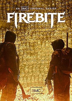 Огненный укус / Firebite - 1 сезон (2021) WEB-DLRip