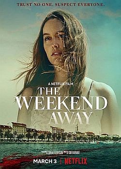    / The Weekend Away (2022) WEB-DLRip / WEB-DL (1080p)