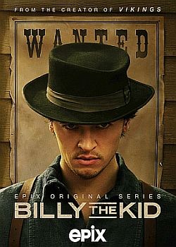 Билли Кид / Billy the Kid - 1 сезон (2022) WEB-DLRip