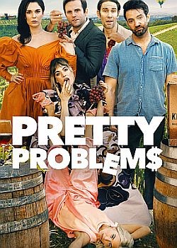 Прекрасные проблемы / Pretty Problems (2022) WEB-DLRip / WEB-DL (1080p)