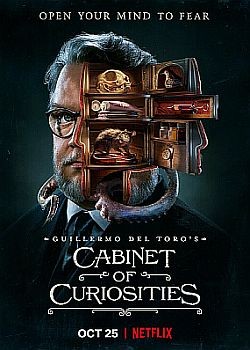 Кабинет редкостей Гильермо дель Торо / Guillermo del Toro's Cabinet of Curiosities -  - 1 сезон (2022) WEB-DLRip / WEB-DL (720p, 1080p)