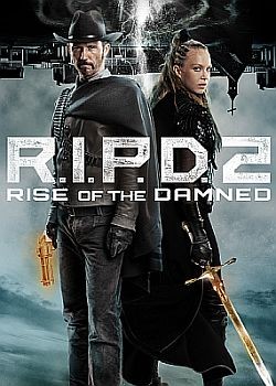 Призрачный патруль 2: Восстание проклятых / R.I.P.D. 2: Rise of the Damned (2022) HDRip / BDRip (1080p)