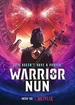Монахиня-воин / Warrior Nun - 2 сезон (2022) WEB-DLRip / WEB-DL (720p, 1080p)