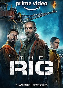 Буровая / The Rig  - 1 сезон (2023) WEB-DLRip
