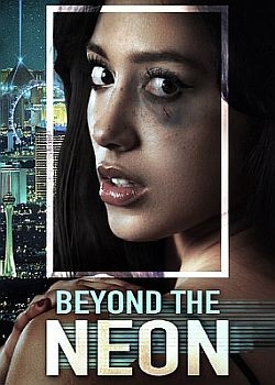 За пределами неона / Beyond the Neon (2022) WEB-DLRip / WEB-DL (1080p)