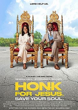  .   . / Honk for Jesus. Save Your Soul. (2022) HDRip / BDRip (720p, 1080p)