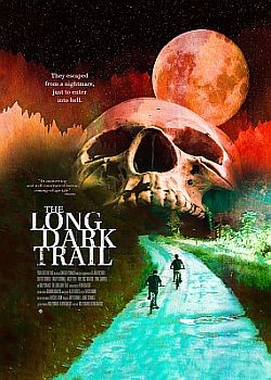   / The Long Dark Trail (2021) HDRip / BDRip (1080p)