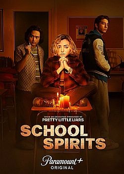   / School Spirits - 1  (2022) WEB-DLRip