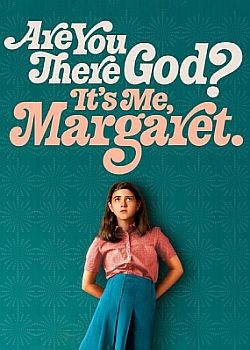  , ?  ,  / Are You There God? It's Me, Margaret. (2023) HDRip / BDRip (1080p)